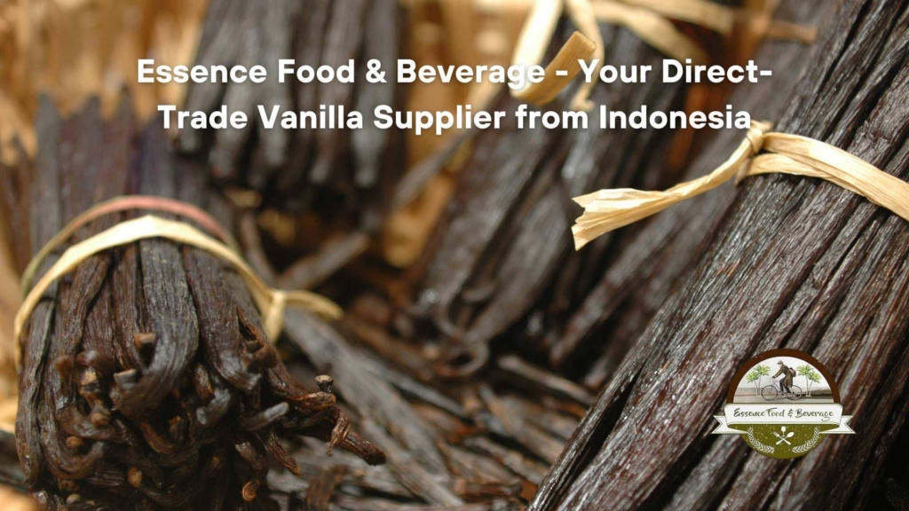 your direct-trade vanilla bean supplier