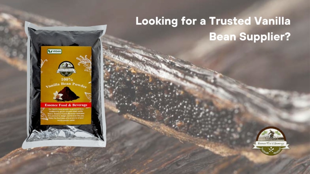 Trusted vanilla bean powder supplier