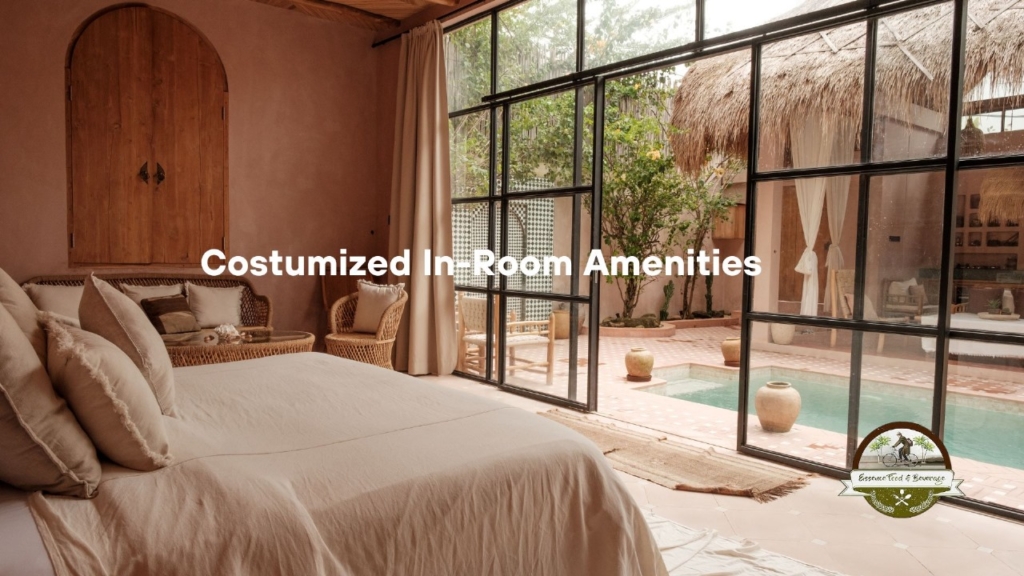 customized in-room amenities